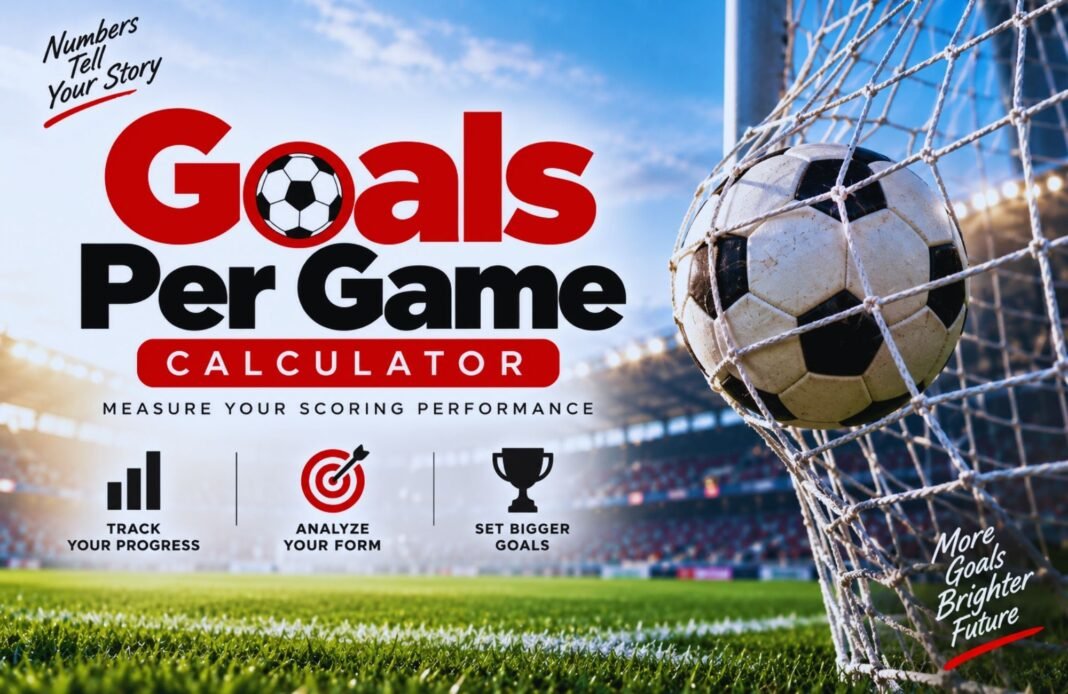 Goals Per Game Calculator